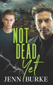 Title: Not Dead Yet: A Paranormal Mystery, Author: Jenn Burke
