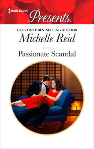 Title: Passionate Scandal, Author: Michelle Reid