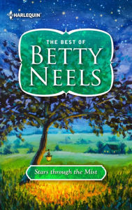 Title: Stars Through the Mist, Author: Betty Neels