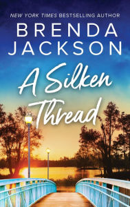 Title: A Silken Thread, Author: Brenda Jackson