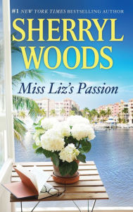 Title: Miss Liz's Passion, Author: Sherryl Woods