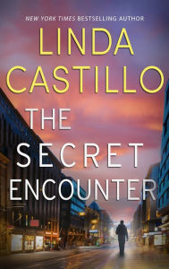 Title: The Secret Encounter, Author: Linda Castillo