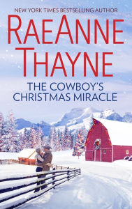 Title: The Cowboy's Christmas Miracle, Author: RaeAnne Thayne