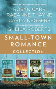 Title: Small-Town Romance Collection: An Anthology, Author: Robyn Carr