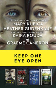 Title: Keep One Eye Open: A Collection of Chilling Thrillers, Author: Mary Kubica