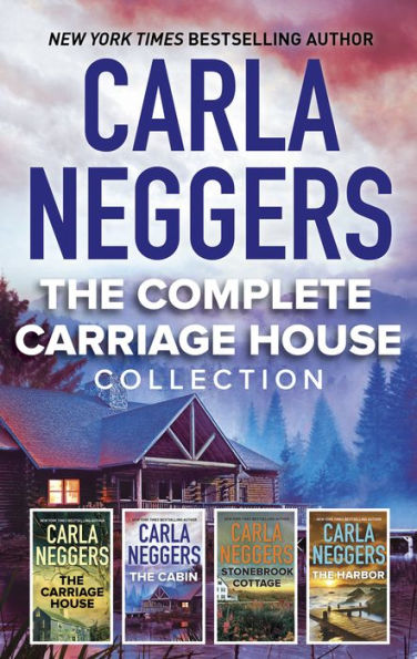 The Complete Carriage House Collection: An Anthology by Carla Neggers ...