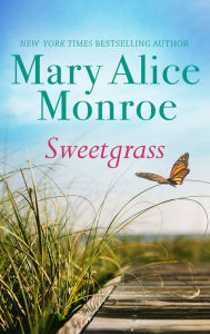 Title: Sweetgrass, Author: Mary Alice Monroe