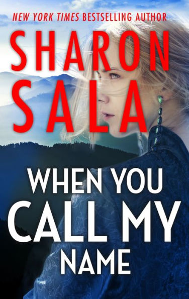 When You Call My Name: A Romantic Suspense Novel