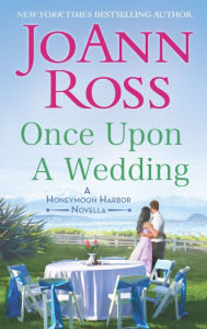 Title: Once Upon a Wedding, Author: JoAnn Ross