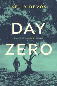 Title: Day Zero (Day Zero Duology Series #1), Author: Kelly deVos