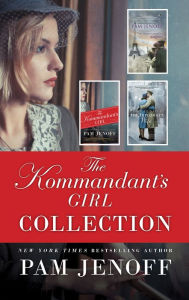 Title: The Kommandant's Girl Collection: An Anthology, Author: Pam Jenoff
