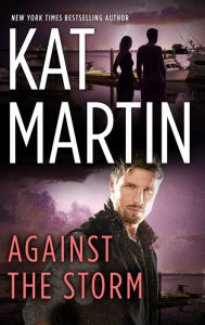 Title: Against the Storm (Raines of Wind Canyon Series #4), Author: Kat Martin