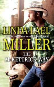 Title: The McKettrick Way, Author: Linda Lael Miller