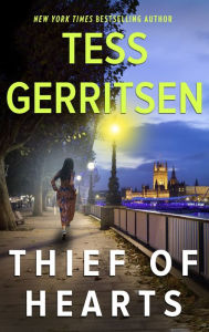 Title: Thief of Hearts: A Police Procedural Mystery, Author: Tess Gerritsen