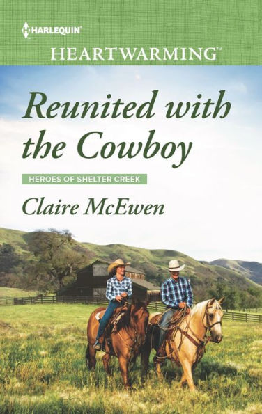 Reunited with the Cowboy: A Clean Romance