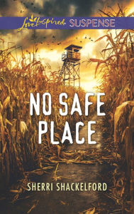 Ebook free torrent download No Safe Place ePub RTF FB2 9781488040207 by Sherri Shackelford in English