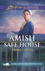 Title: Amish Safe House, Author: Debby Giusti