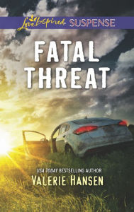 Title: Fatal Threat, Author: Valerie Hansen