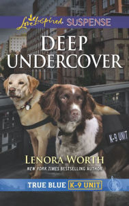 Title: Deep Undercover, Author: Lenora Worth