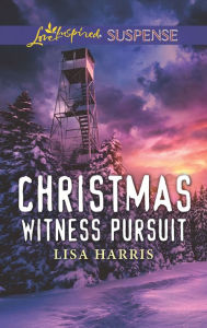 Title: Christmas Witness Pursuit, Author: Lisa Harris