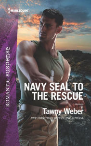 Title: Navy SEAL to the Rescue, Author: Tawny Weber