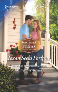 Title: Texan Seeks Fortune, Author: Marie Ferrarella