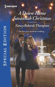 Title: A Down-Home Savannah Christmas, Author: Nancy Robards Thompson