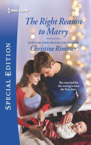 Title: The Right Reason to Marry, Author: Christine Rimmer