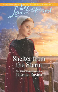 Title: Shelter from the Storm: A Fresh-Start Family Romance, Author: Patricia Davids