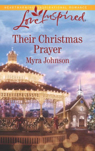 Title: Their Christmas Prayer, Author: Myra Johnson