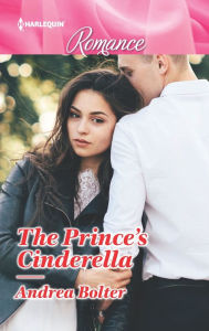 Title: The Prince's Cinderella: The captivating royal fairytale romance you have to read!, Author: Andrea Bolter