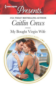 Downloading free ebooks pdf My Bought Virgin Wife FB2 PDB PDF by Caitlin Crews 9781335537997 in English