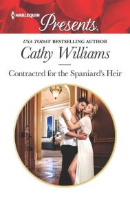 Title: Contracted for the Spaniard's Heir, Author: Cathy Williams