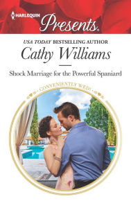 Title: Shock Marriage for the Powerful Spaniard, Author: Cathy Williams