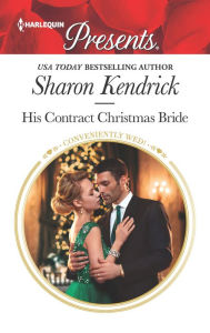 Title: His Contract Christmas Bride, Author: Sharon Kendrick