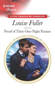 Free pdf downloads ebooks Proof of Their One-Night Passion by Louise Fuller 9781335478832