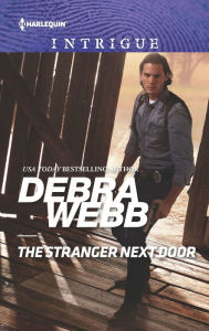 Title: The Stranger Next Door: A Romantic Suspense Novel, Author: Debra Webb