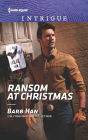 Ransom at Christmas: A Winter Romantic Suspense