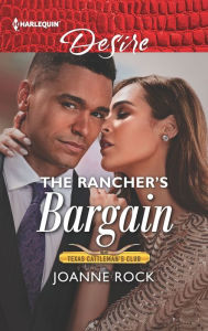 Title: The Rancher's Bargain: A Billionaire Boss Workplace Romance, Author: Joanne Rock