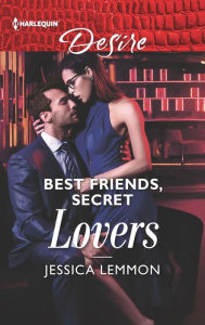 Title: Best Friends, Secret Lovers, Author: Jessica Lemmon