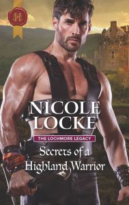 Title: Secrets of a Highland Warrior, Author: Nicole Locke
