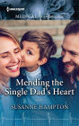 Mending the Single Dad's Heart: Fall in love with this single dad romance!
