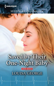 Title: Saved by Their One-Night Baby, Author: Louisa George