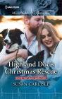 Highland Doc's Christmas Rescue: A must-read Christmas romance to curl up with!
