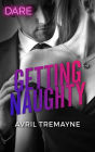 Getting Naughty: A Scorching Hot Romance