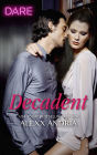 Decadent: A Scorching Hot Romance