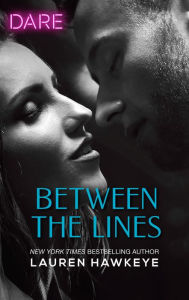 Title: Between the Lines: A Scorching Hot Romance, Author: Lauren Hawkeye