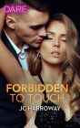 Forbidden to Touch: A Hot Billionaire Workplace Romance