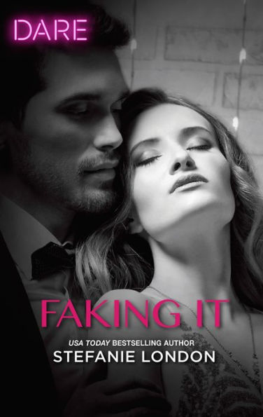 Faking It: A Scorching Hot Romance
