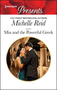 Title: Mia and the Powerful Greek, Author: Michelle Reid